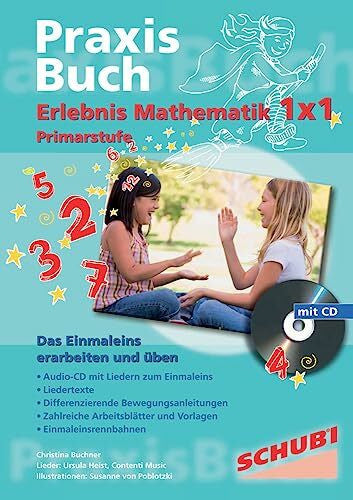 Buchner, Christina Erlebnis Mathematik 1x1: Das Einmaleins erarbeiten und üben Praxisbuch (Praxisbuch Erlebnis Mathematik 1 x 1)
