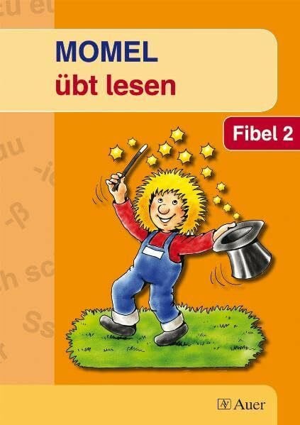 Pfaffendorf, Reiner Momel übt lesen - Fibel 2: Schülerbuch - Neubearbeitung