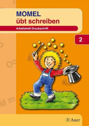 Dreher, Josef Momel / MOMEL übt schreiben - Schülerarbeitsheft 2: Arbeitsheft Druckschrift