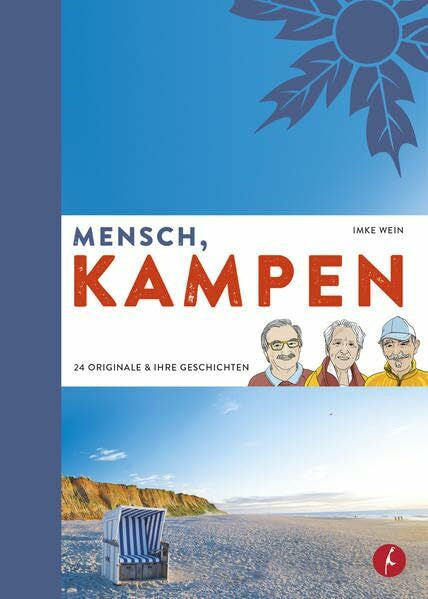 Wein, Imke Mensch, Kampen: 24 Originale und ihre Geschichten