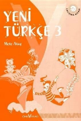Atay, Mete Yeni Türkce 3: Arbeitsheft: Calisma Kitabi
