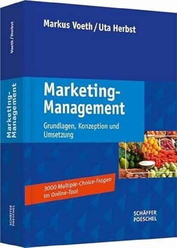 Herbst, Uta Marketing-Management: Grundlagen, Konzeption und Umsetzung