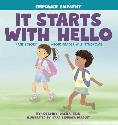 Pacha, Destiny It Starts with Hello: Katie's Story about Prader-Willi Syndrome