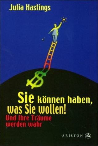 Sie können haben, was Sie wollen!