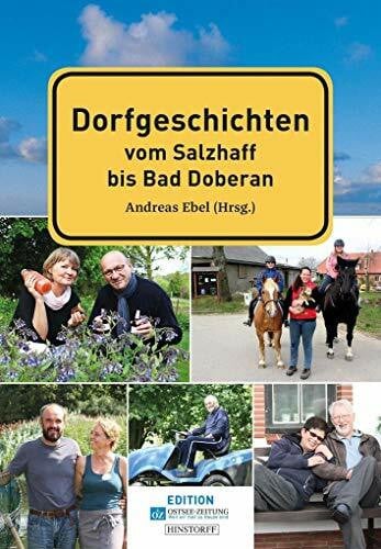 Ebel, Andreas Dorfgeschichten vom Salzhaff bis Bad Doberan: Das Buch zur Reihe der Ostsee-Zeitung