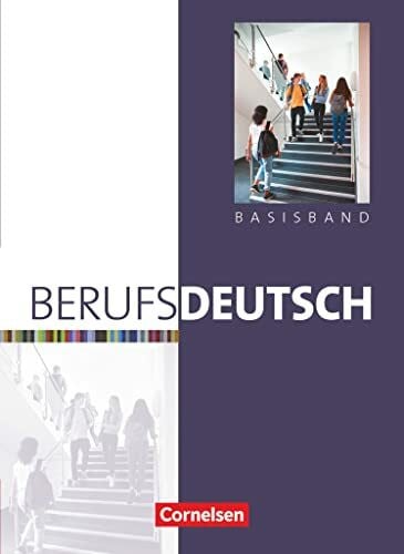 Dirschedl, Carlo Berufsdeutsch - Basisband: Basisband - Schulbuch mit eingelegten Lösungen