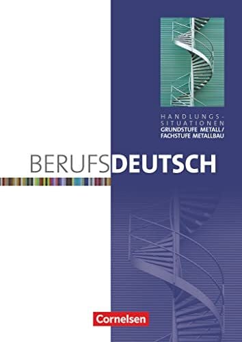 Jehle, Florian Berufsdeutsch - Basisband: Grundstufe Metall / Fachstufe Metallbau - Arbeitsheft (Handlungssituationen)