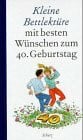 Franz Rottensteiner Kleine Bettlektüre mit den besten Wünschen zum 40. Geburtstag