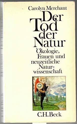Fliessbach, Holger Der Tod der Natur. Ökologie, Frauen und neuzeitliche Naturwissenschaft.