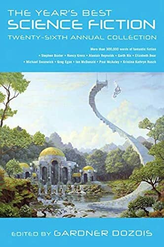 Dozois, Gardner The Year's Best Science Fiction: Twenty-Sixth Annual Collection