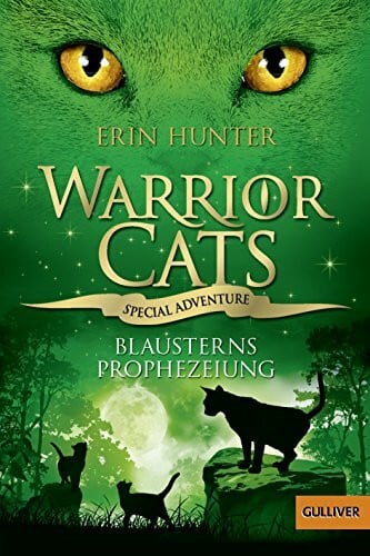 Weimann, Klaus Warrior Cats - Special Adventure. Blausterns Prophezeiung