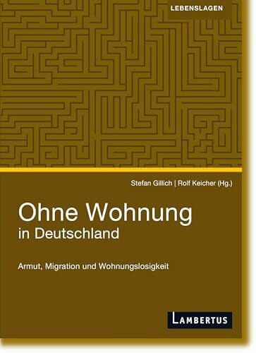Stefan Gillich Ohne Wohnung in Deutschland: Armut, Migration und Wohnungslosigkeit