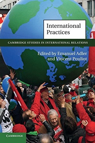 Adler, Emanuel International Practices (Cambridge Studies in International Relations, 119, Band 119)