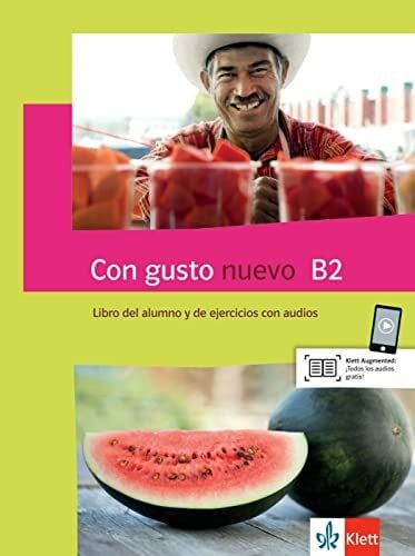 Klett Sprachen GmbH Con gusto nuevo B2: Spanisch für Fortgeschrittene. Libro del alumno y de ejercicios con audios