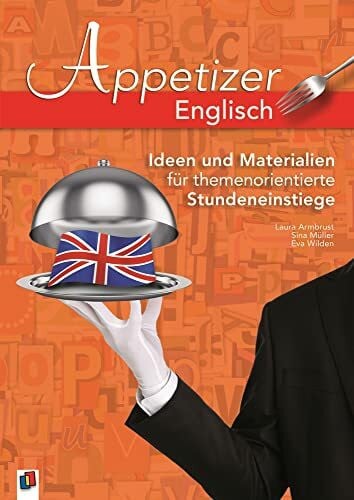 Müller, Sina Englisch: Ideen und Materialien für themenorientierte Stundeneinstiege (Appetizer)