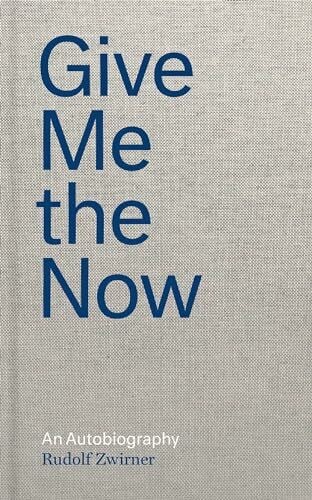 Goodrow, Gerard A. Give Me the Now: An Autobiography