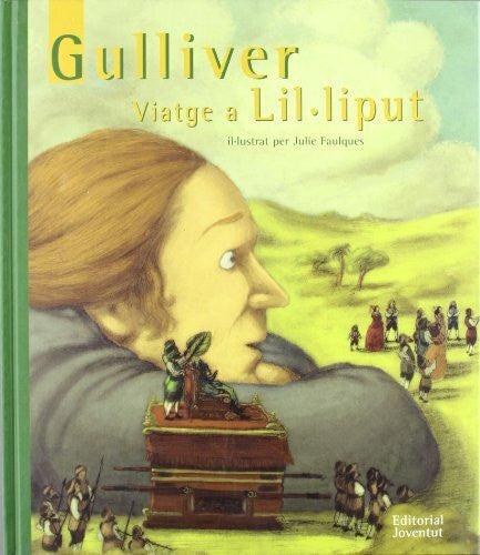 Faulques Gulliver, viartge a Lil.liput