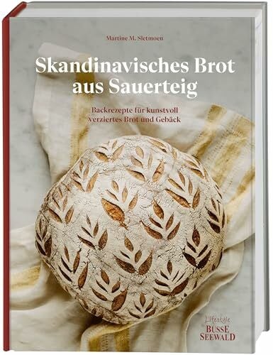Gschwilm, Julia Skandinavisches Brot aus Sauerteig: Backrezepte für kunstvoll verziertes Brot und Gebäck