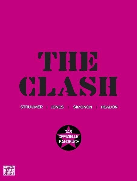 The Clash The Clash: Das offizielle Bandbuch