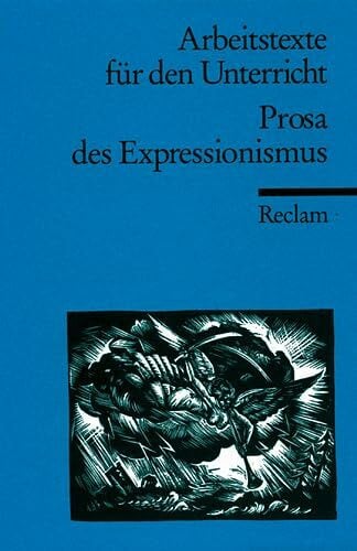Braunroth, Manfred Prosa des Expressionismus: (Arbeitstexte für den Unterricht) (Reclams Universal-Bibliothek)