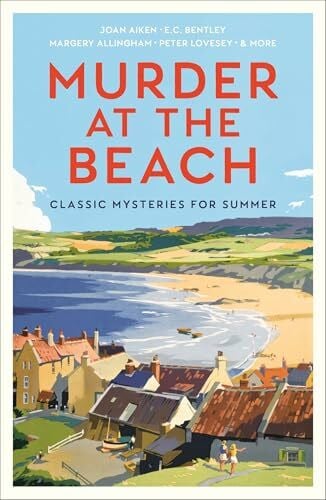 Gayford, Cecily Murder at the Beach: 10 Classic Mysteries for Summer (Vintage Murders)