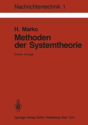 Hans Marko Methoden der Systemtheorie: Die Spektraltransformationen und ihre Anwendungen (Nachrichtentechnik) (German Edition)