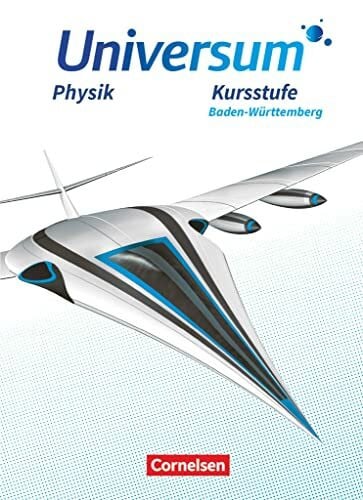 Wienbruch, Ursula Universum Physik Sekundarstufe II - Baden-Württemberg - Kursstufe: Schulbuch
