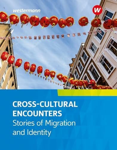 Schnoor, Mirja Camden Town Oberstufe - Ausgabe für die Sekundarstufe II: Cross-Cultural Encounters: Stories of Migration and Identity: Stories of Migration and ... 2 (Camden Town Oberstufe: Lektüren)