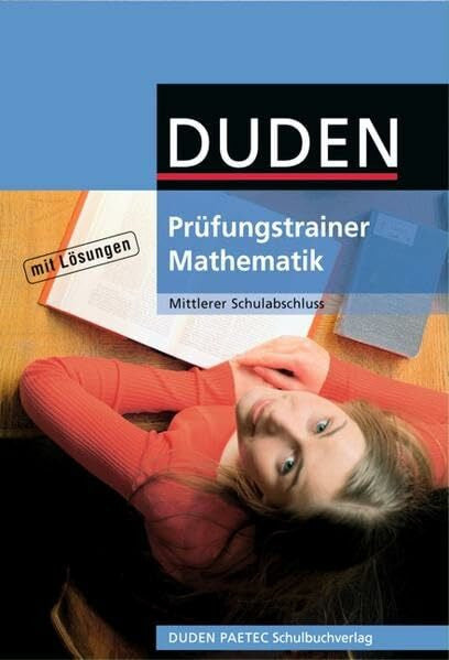 Peters, Dr. Wolfgang Duden Prüfungstrainer Mathematik - Mittlerer Schulabschluss: Arbeitsheft mit Lösungen