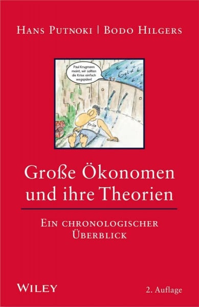 Hilgers, Bodo Große Ökonomen und ihre Theorien: Ein chronologischer Überblick