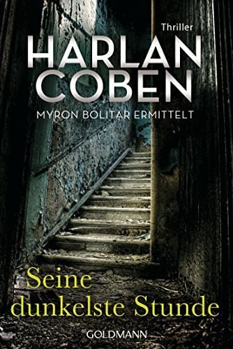 Leschke, Friedo Seine dunkelste Stunde - Myron Bolitar ermittelt: Thriller (Myron-Bolitar-Reihe, Band 7)