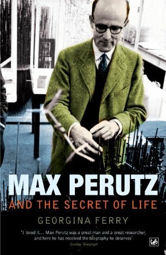 Ferry, Georgina Max Perutz And The Secret Of Life