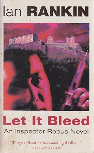 Rankin, Ian Let it Bleed (Inspector Rebus)