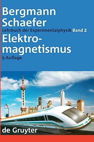 Raith, Wilhelm Elektromagnetismus (Ludwig Bergmann; Clemens Schaefer: Lehrbuch der Experimentalphysik, Band 2)