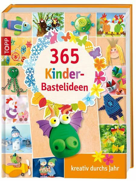 frechverlag 365 Kinder-Bastelideen: kreativ durchs Jahr