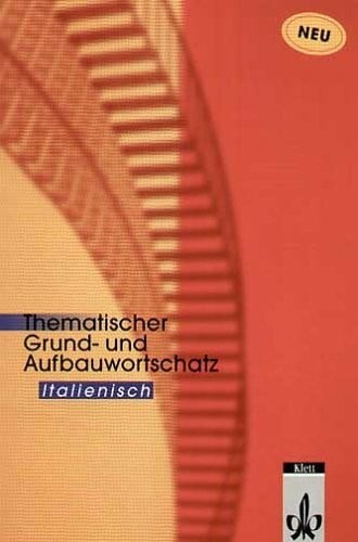 Klemm, Gunter H Thematischer Grund- und Aufbauwortschatz Italienisch - Revision