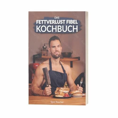 Sjard Roscher Fitness Fibel Kochbuch von Sjard Roscher
