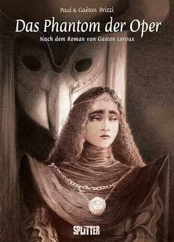 Brizzi, Paul Das Phantom der Oper (Graphic Novel): Nach dem Roman von Gaston Leroux