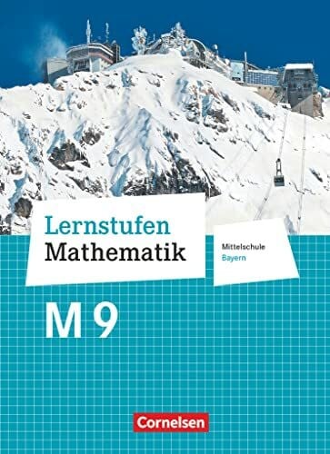 Friedl, Max Lernstufen Mathematik - Mittelschule Bayern 2017 - 9. Jahrgangsstufe: Schulbuch - Für M-Klassen