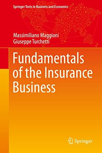 Turchetti, Giuseppe Fundamentals of the Insurance Business (Springer Texts in Business and Economics)