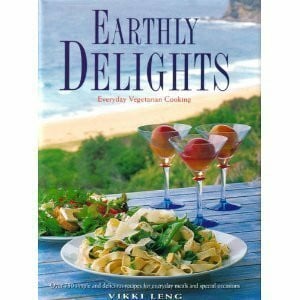 Leng, Vikki Earthly Delights: Everyday Vegetarian Cooking : Over 750 Simple and Delicious Recipes for Everyday Meals and Special Occasions
