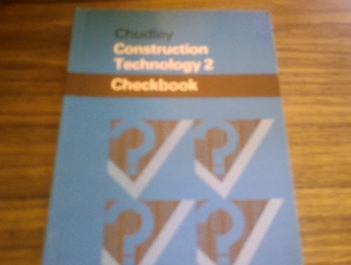 Chudley, R. Construction Technology (Checkbooks S.)