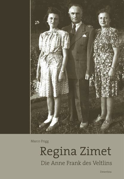 Frigg, Marco Regina Zimet: Die Anne Frank des Veltlins
