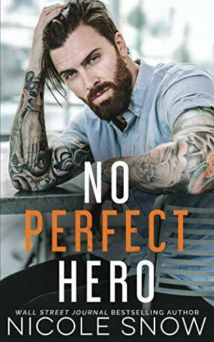 Snow, Nicole No Perfect Hero (Heroes of Heart's Edge, Band 1)