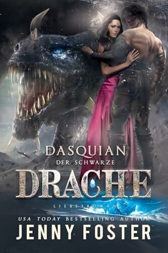 Foster, Jenny Dasquian – Der schwarze Drache: Fantasy Liebesroman