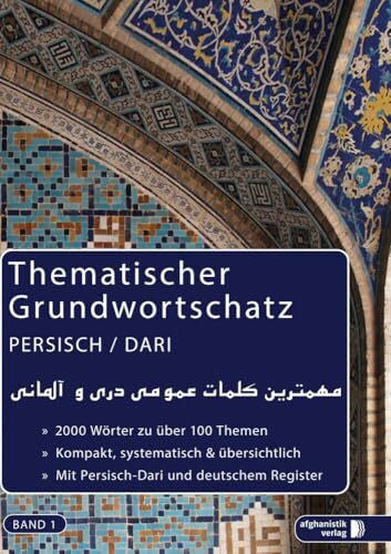 Noor Nazrabi Grundwortschatz Deutsch - Persisch / Dari BAND 1: Thematisches Lern- und Nachschlagwerk