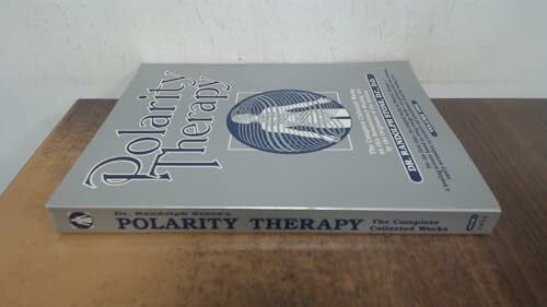 Stone, Randolph Polarity Therapy: The Complete Collected Works
