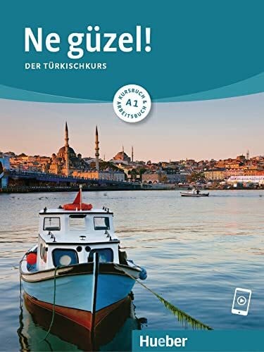 Tezel, Doğan Ne güzel! A1: Der Türkischkurs / Kursbuch und Arbeitsbuch mit Audios online