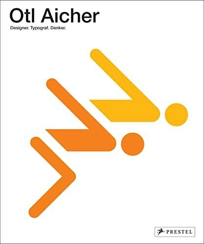 Vossenkuhl, Wilhelm Otl Aicher: Designer. Typograf. Denker. Prachtband mit 250 Abbildungen