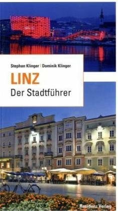Klinger, Dominik Linz: Der Stadtführer